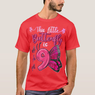 This Little Butterfly Is 9 Year Old 9th Birthday B T-Shirt