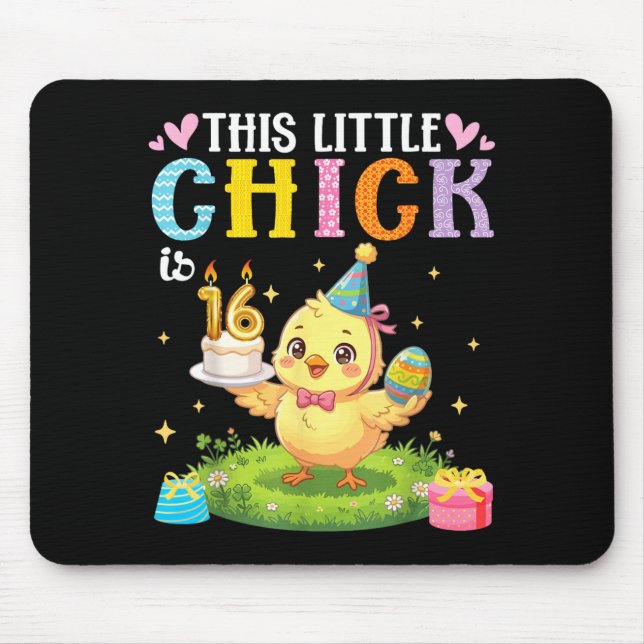 This Little Chick is 16 Years Old Birthday Easter Mouse Pad (Front)
