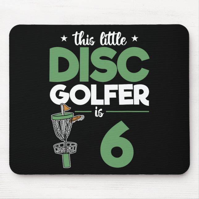 This Little Disc Golfer Is 6 Birthday Disc Golf Ki Mouse Pad (Front)