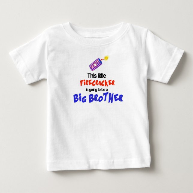 This little Firecracker, 4th of July Big Brother Baby T-Shirt (Front)