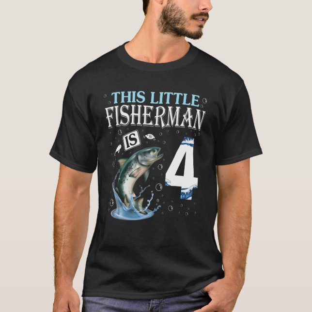 This Little Fisherman Is 4 Years Old Born In 2018  T-Shirt (Front)