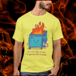 This Little Light: Dumpster Fire Shirt