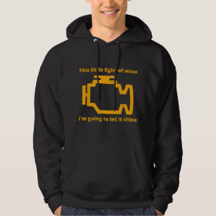 This Little Light of Mine - Check Engine Light  Hoodie