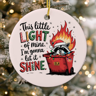 This Little Light of Mine Dumpster Fire Racoon  Ceramic Tree Decoration