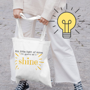 This little light of mine Matthew 5 16 Tote Bag