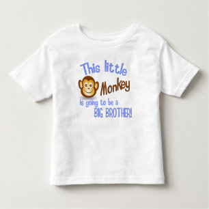 This Little Monkey is going to be a BIG BROTHER! Toddler T-Shirt