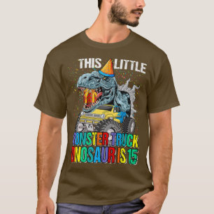 This Little Monster Truck Dinosaur Is 15th Birthda T-Shirt