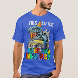 This Little Monster Truck Dinosaur Is 8th Birthday T-Shirt