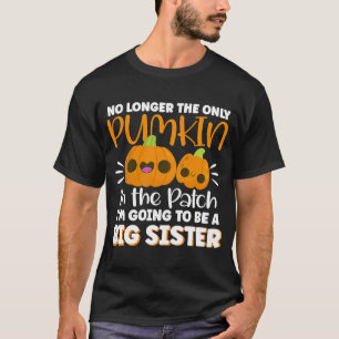 This Little Pumpkin Is Going To Be Big Sister Hall T-Shirt
