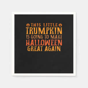 This Little Trumpkin Is Going To Make Halloween Gr Napkin