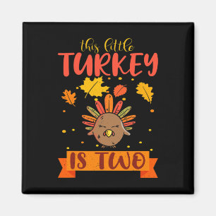 This Little Turkey Is 2 Two B-Day Fall Autumn Than Magnet