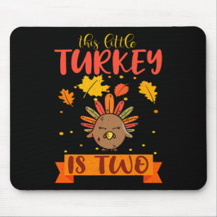 This Little Turkey Is 2 Two B-Day Fall Autumn Than Mouse Pad