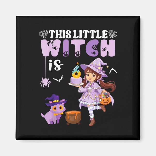 This little witch is 6 years old birthday magnet (Front)