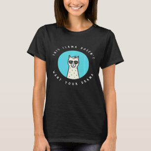 This Llama Doesnt Want Your Drama Llama Premium T-Shirt