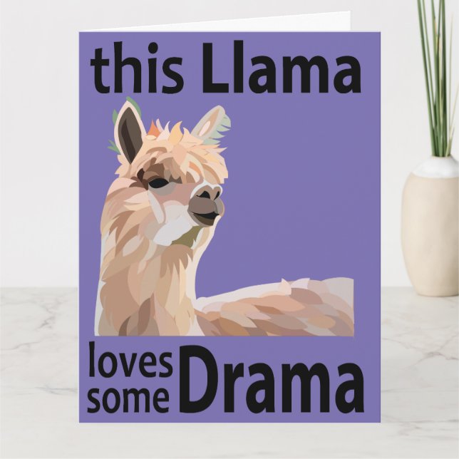 This Llama Loves Some Drama Funny Llama Card (Front)