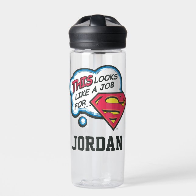 This Looks Like a Job for Superman | Add Your Name Water Bottle (Front)