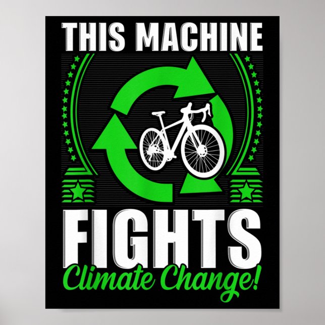 This Machine Fights Climate Change Environmental Poster (Front)