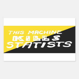 This Machine Kills Statists Rectangular Sticker