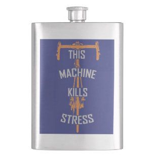 This Machine Kills Stress Hip Flask