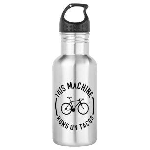 This Machine Runs On Tacos 532 Ml Water Bottle