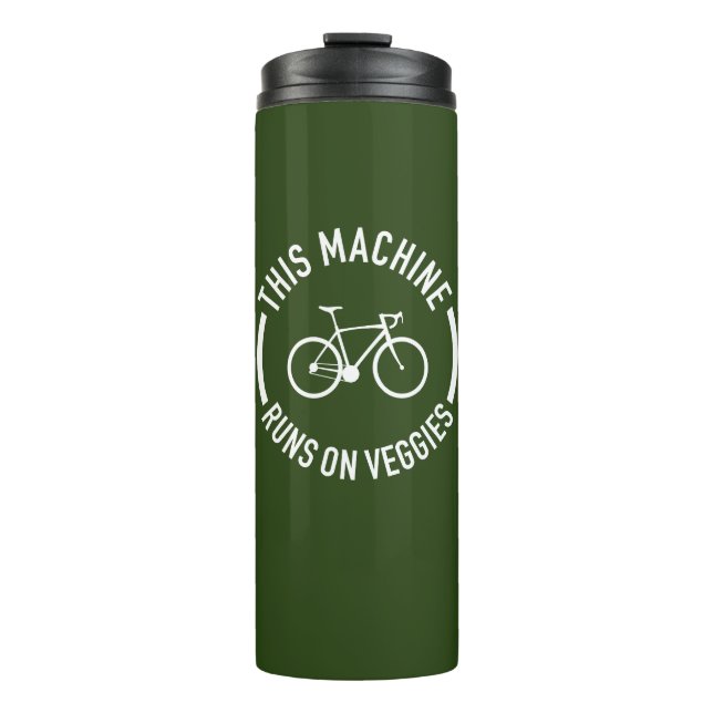 This Machine Runs On Veggies Bicycle Thermal Tumbler (Front)