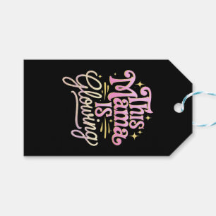 This Mama Is Glowing Mum Mother’s Day Gift Tags