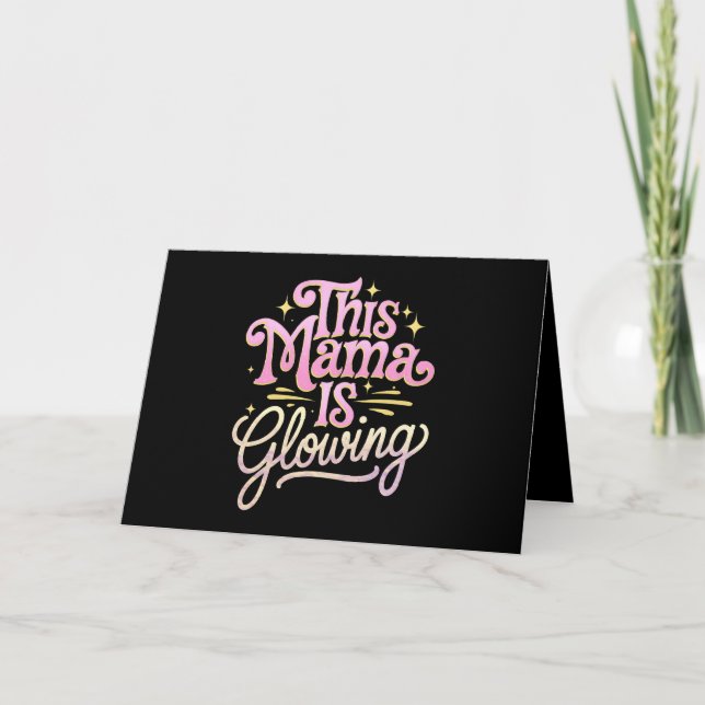This Mama Is Glowing Mum Mother’s Day Thank You Card (Front)