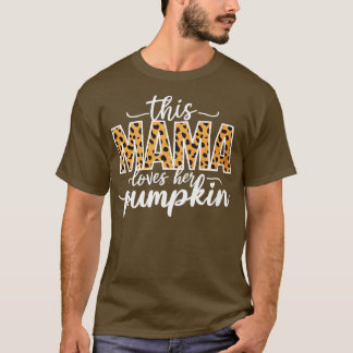 this mama loves her pumpkin T-Shirt