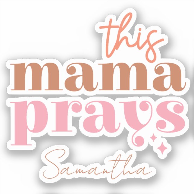 This Mama Prays (Front)