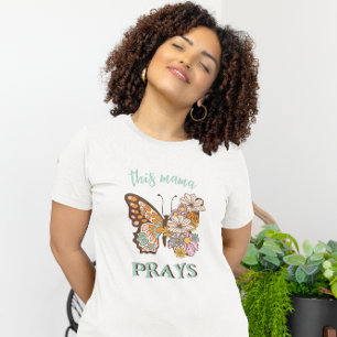 This Mama Prays Christian Retro Floral Butterfly  T-Shirt