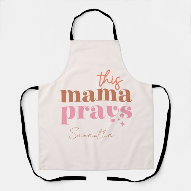 This Mama Prays - Rustic Boho Design Apron (Front)
