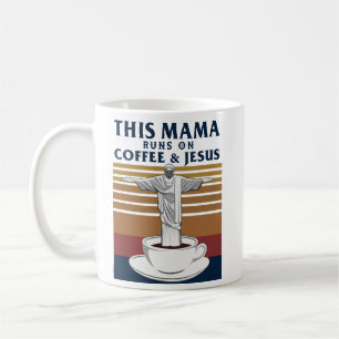 This Mama Runs On Coffee and Jesus Mug