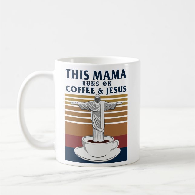 This Mama Runs On Coffee and Jesus Mug (Left)