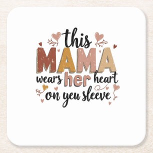 This Mama Wears Her Heart on Her Sleeve Square Paper Coaster
