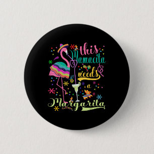 This Mamacita Needs A Margarita Cinco De Mayo Pink 6 Cm Round Badge