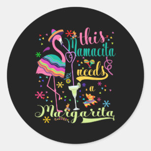 This Mamacita Needs A Margarita Cinco De Mayo Pink Classic Round Sticker