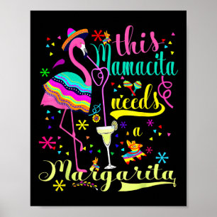 This Mamacita Needs A Margarita Cinco De Mayo Pink Poster