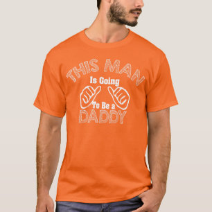 This Man Is Going to Be a Dad T-Shirt
