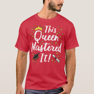 This Mastered It III T-Shirt