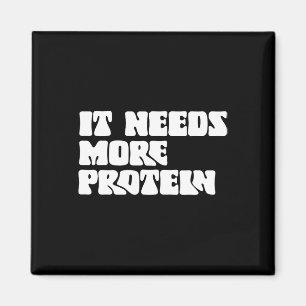 This Meal Needs More Protein Lover Bodybuilding Rd Magnet