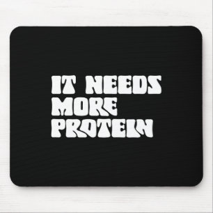 This Meal Needs More Protein Lover Bodybuilding Rd Mouse Pad