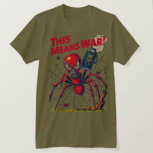 This Means War! – Spider’s Revenge T-Shirt