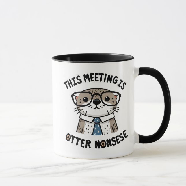 This meeting is otter nonsence - Funny  Mug (Right)