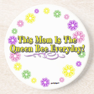 This Mom Is The Queen Bee Everyday Type FlowerRing Coaster