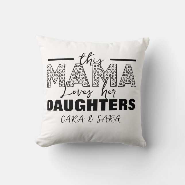 This mom loves her daughters cushion (Front)