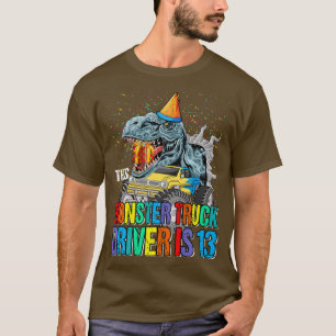 This Monster Truck Driver Is 13 Birthday top For B