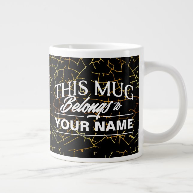 This Mug Belongs To YOURNAME (Right)