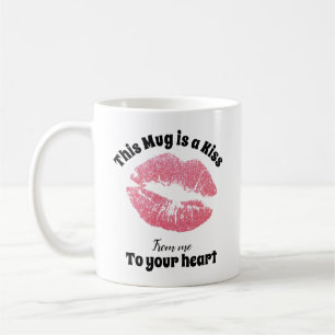 This mug is a KISS from me to your HEART Husband