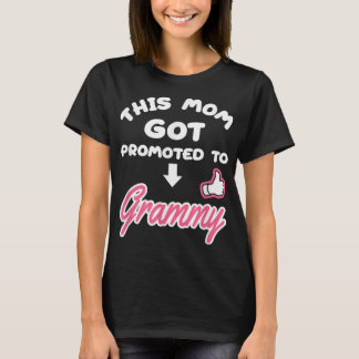 This Mum Got Promoted To Grammy New Grandma Women T-Shirt