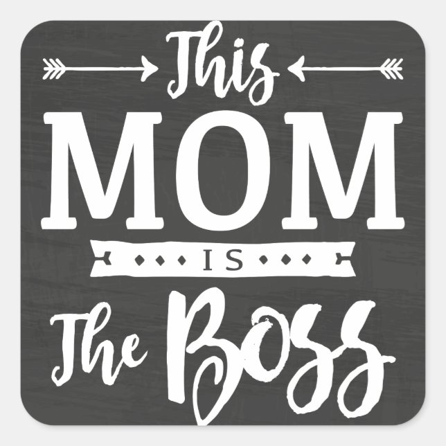 This Mum Is The Boss Square Sticker (Front)
